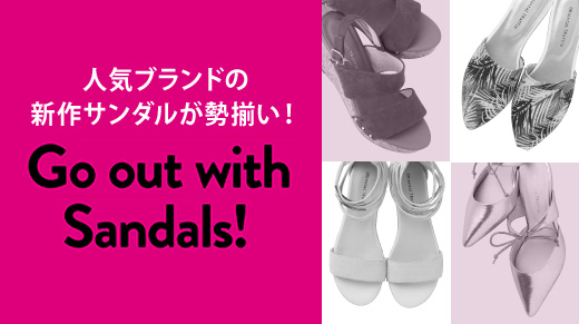 Go out with Sandals!